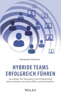 Hybride Teams besser führen